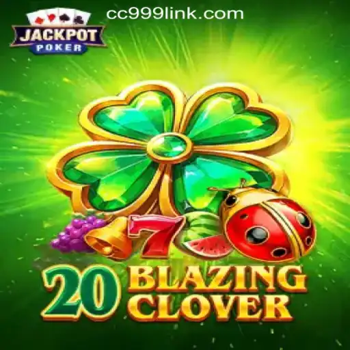 Discover the Thrills of 20BlazingClover at CC999.com Oficial Slots Brasil #1